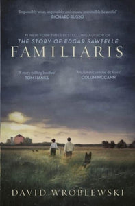 Familiaris - David Wroblewski