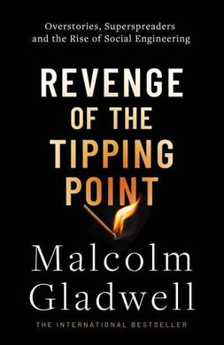 Revenge Of The Tipping Point - Malcolm Gladwell