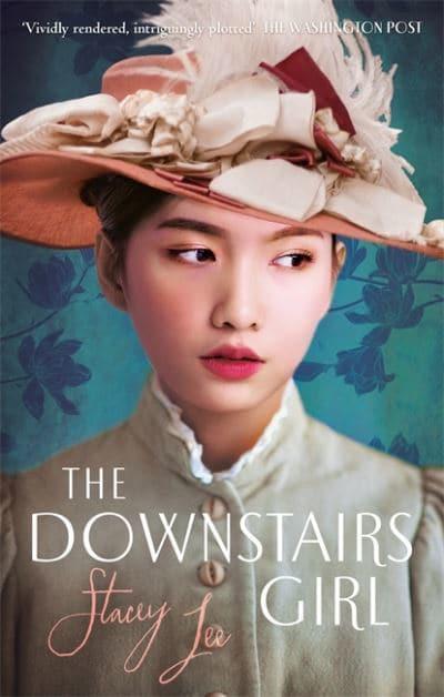 Downstairs Girl The - Stacey Lee