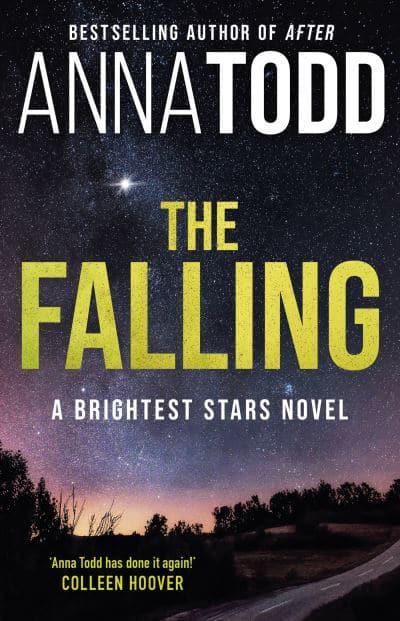 Brightest Stars 1: Falling, The - Anna Todd