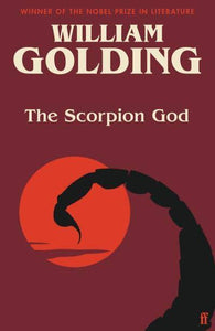 Faber: Scorpion God, The - William Golding