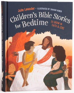 Children's Bible Stories for Bedtime - Julie Lavender