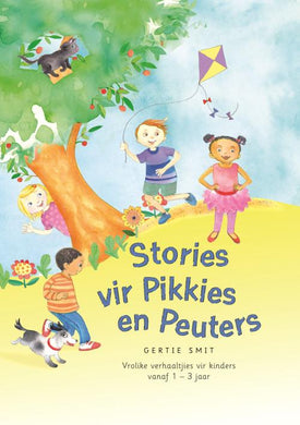 Stories vir Pikkies en Peuters - Gertie Smit