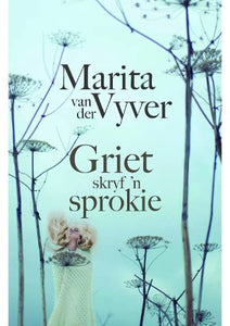 Griet Skryf 'n Sprokie (2017 weergawe) - Marita Van Der Vyver