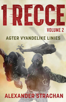 1 Recce Volume 2: Agter Vyandelike linie - Alexander Strachan