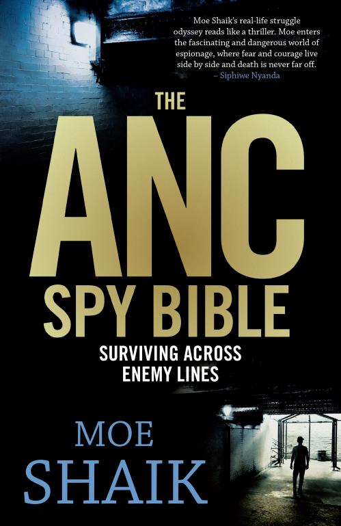 ANC Spy Bible The - Moe Shaik