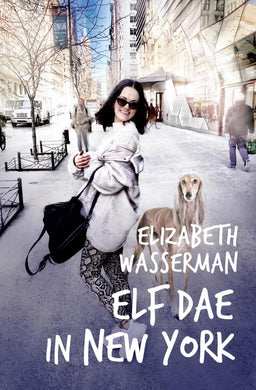 Elf dae in New York - Elizabeth Wasserman