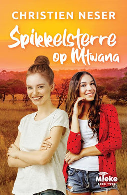 Mieke 02: Spikkelsterre op Mtwana - Christien Neser