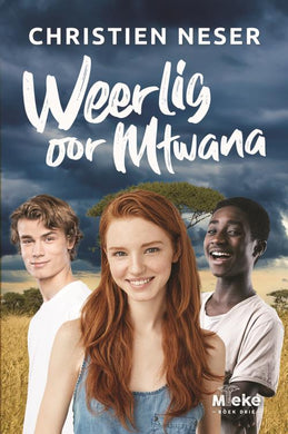 Mieke 03: Weerlig Oor Mtwana - Christien Neser