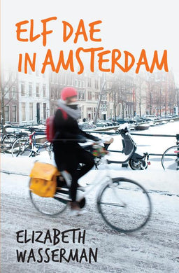 Elf Dae In Amsterdam - Elizabeth Wasserman