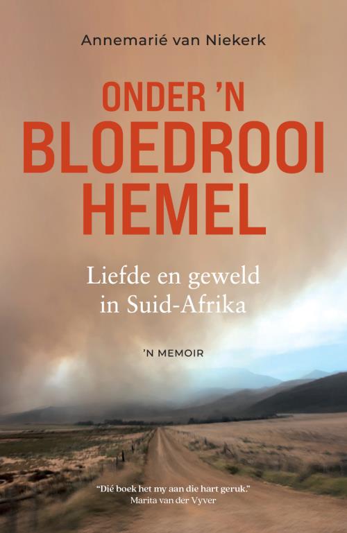 Onder 'n Bloedrooi Hemel - Annemarie Van Niekerk