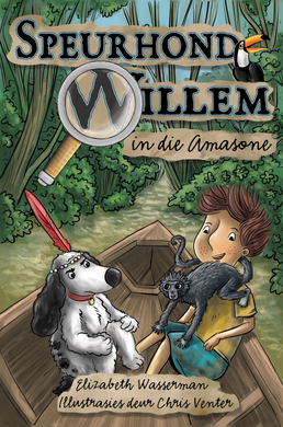 Speurhond Willem: In Die Amasone - Elizabeth Wasserman