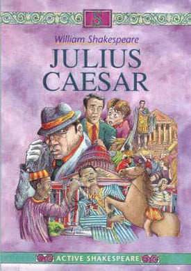 Active Shakespeare: Julius Caesar - Shakespeare