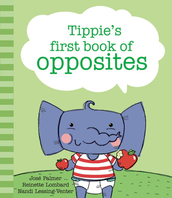 Tippie's First Book Of Opposites - J & Lombard, R Palmer