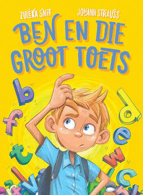 Ben 02: Ben En Die Groot Toets - Zuleka & Strauss, Smit