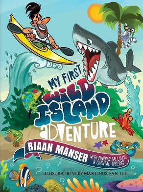 My First Wild Island Adventure - Riaan Manser