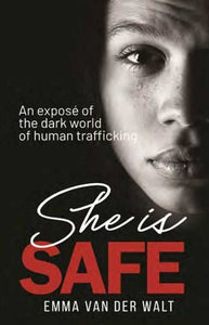 She is safe - Emma van der Walt