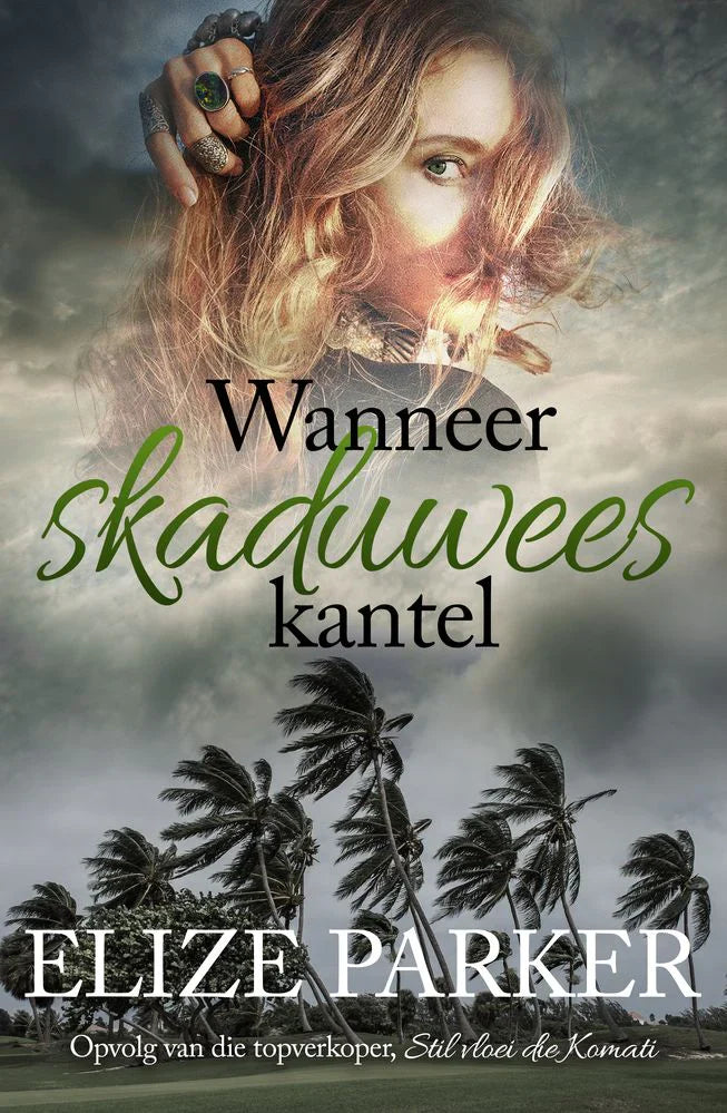 Wanneer Skaduwees Kantel (Boek 2) - Elize Parker