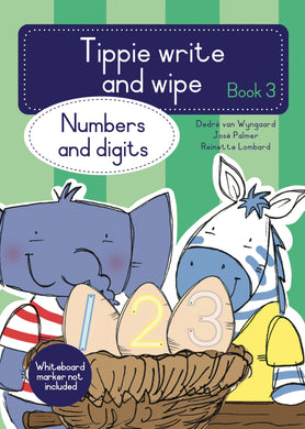 Tippie Write-&-Wipe Book 3: Numbers & Di - Dedre Van Wyngaard