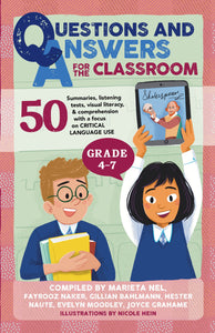 Q & A For The Classroom Gr 4-7 - Marieta Nel