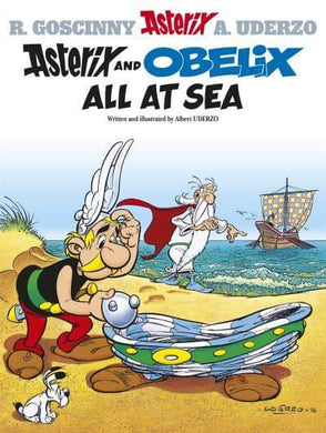 Asterix 30: And Obelix All At Sea - R Goscinny