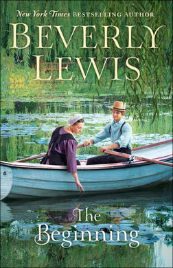 Beginning The - Beverly Lewis