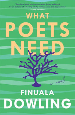 What Poets Need - Finuala Dowling