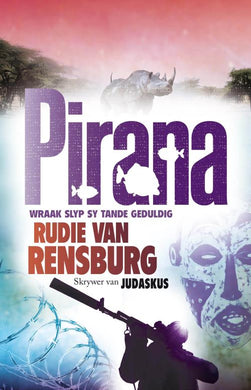 Kassie Kasselman 04: Pirana - Rudie Van Rensburg