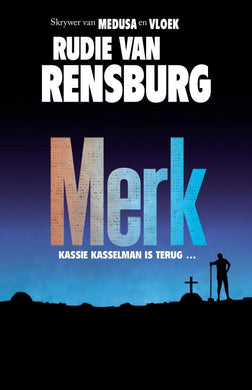 Kassie Kasselman 08: Merk - Rudie Van Rensburg