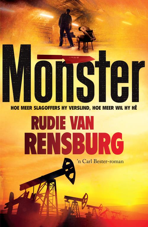 Carl Bester 02: Monster - Rudie Van Rensburg