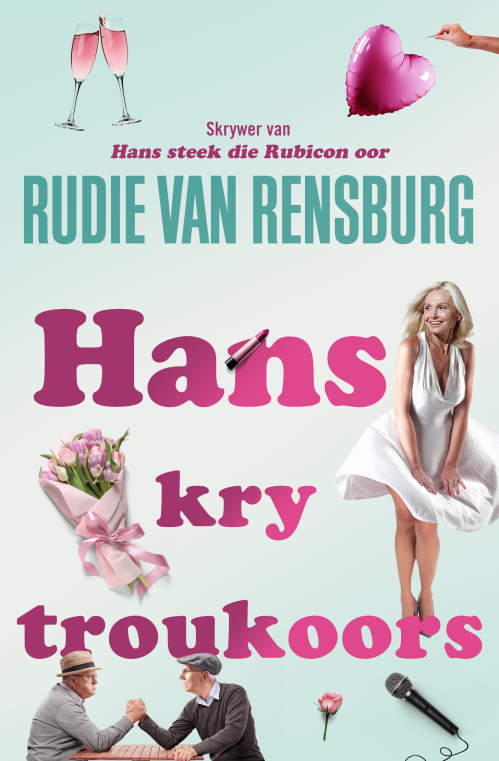 Hans 05: Kry Troukoors - Rudie Van Rensburg