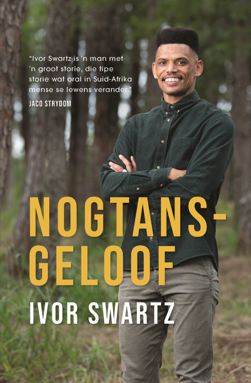 Nogtans-geloof - Ivor Swartz