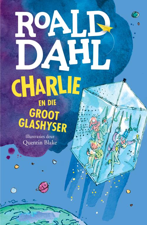 Charlie en die Groot Glashyser - Roald Dahl