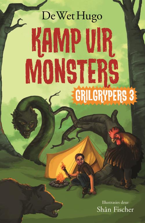 Grilgrypers 3: Kamp vir Monsters - De Wet Hugo