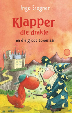 Klapper die Drakie 03: en die Groot Towe - Ingo Siegner