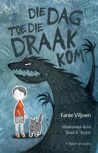 Dag toe die draak kom - boek vir seuns - Fanie Viljoen