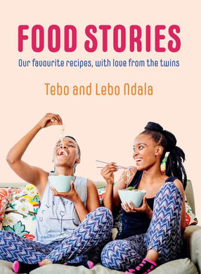 Food Stories - Tebo & Lebo Ndala