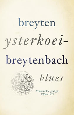 Ysterkoei-blues - Breyten Breytenbach