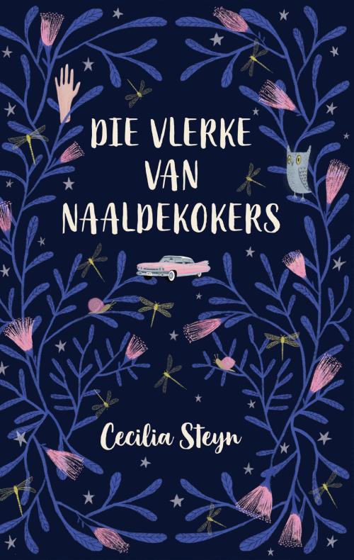 Vlerke van Naaldekokers Die - Cecilia Steyn