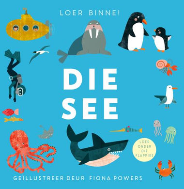 Loer Binne! Die See - Really Decent Books Ltd