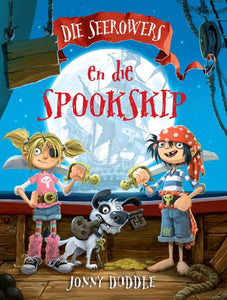 Seerowers 01: En die Spookskip - Jonny Duddle