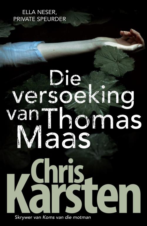 Ella Neser: Versoeking Van Thomas Maas - Chris Karsten