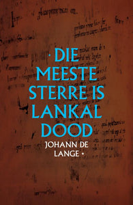 Meeste Sterre is lankal dood - Johann De Lange