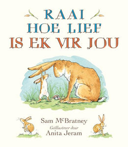 Raai Hoe Lief is Ek vir Jou - Sam McBratney