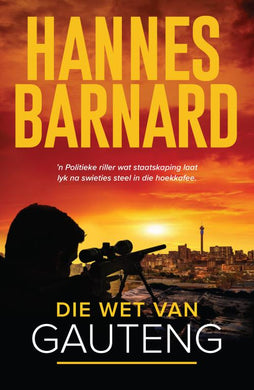 Wet Van Gauteng Die - Hannes Barnard