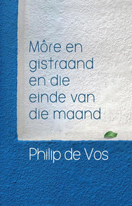 More en Gistraand en die einde van die m - Philip De Vos