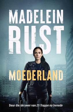 Moederland - Madelein Rust