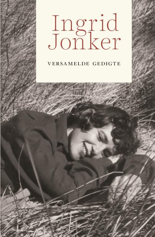 Ingrid Jonker Versamelde Gedigte - Ingrid Jonker