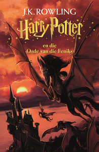 Harry Potter 05: Orde Van Die Feniks - J.K Rowling