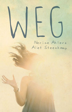 Weg - Nerine Ahlers